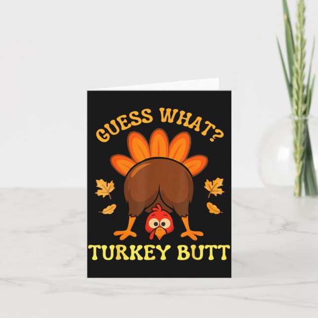 Carte Thanksgiving Guess What Turkey Butt Funny Men Wome (Devant)