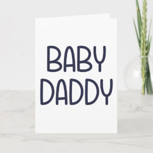Carte The Baby Mama Baby Daddy (c'est-à-dire le père)