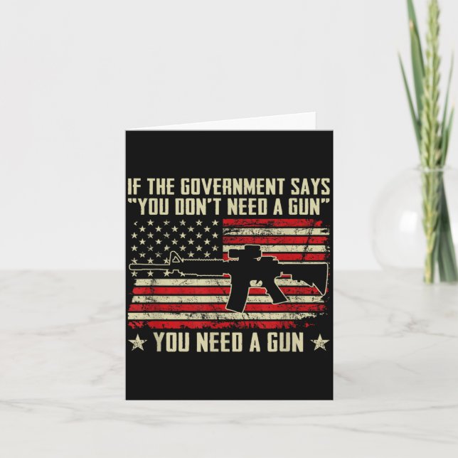 Carte The Government Says You Don't Need A Gun - Funny P (Devant)