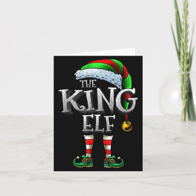 Carte The King Elf Shirt Matching Family King Christmas  (Devant)