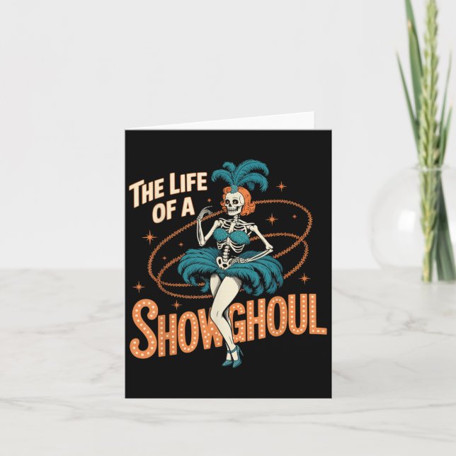 Carte The Life Of A Showghoul Retro Halloween Show Skele (Devant)