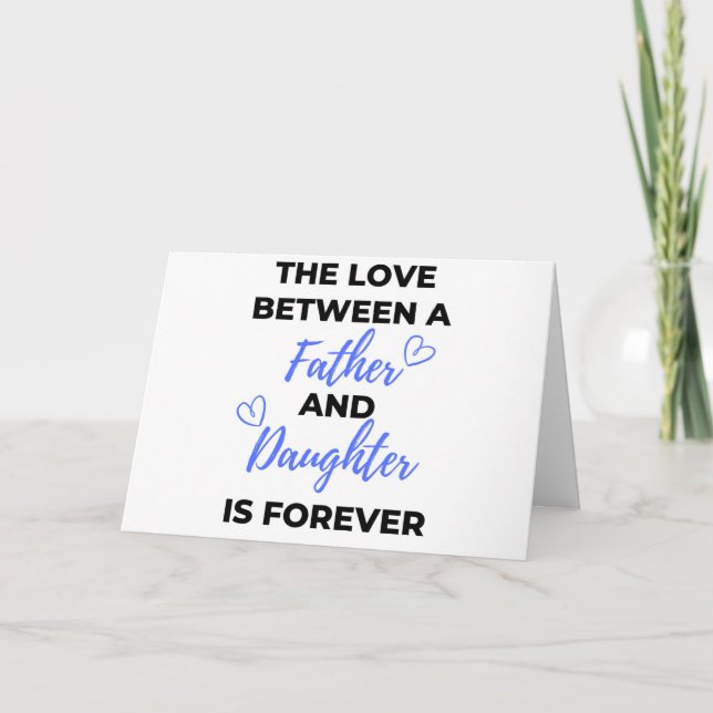Carte The Love Between A Father And Daughter Is bl (Devant)