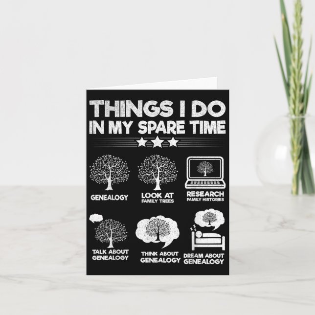 Carte Things I Do In My Spare Time Funny Genealogy  (Devant)