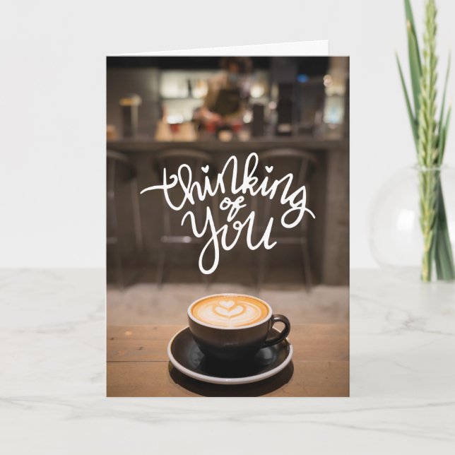 Carte Thinking of You Over Coffee – Heart Latte Art Card (Devant)