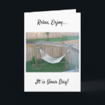 CARTE THIS HAMMOCK AWAITS ENJOY BIRTHDAY<br><div class="desc">THIS AWESOME HAMMOCK PHOTO CARD SAYS RELAX ET ENJOY YOUR DAY SI EASILY JUST FOR "YOU" TO SEND !</div>