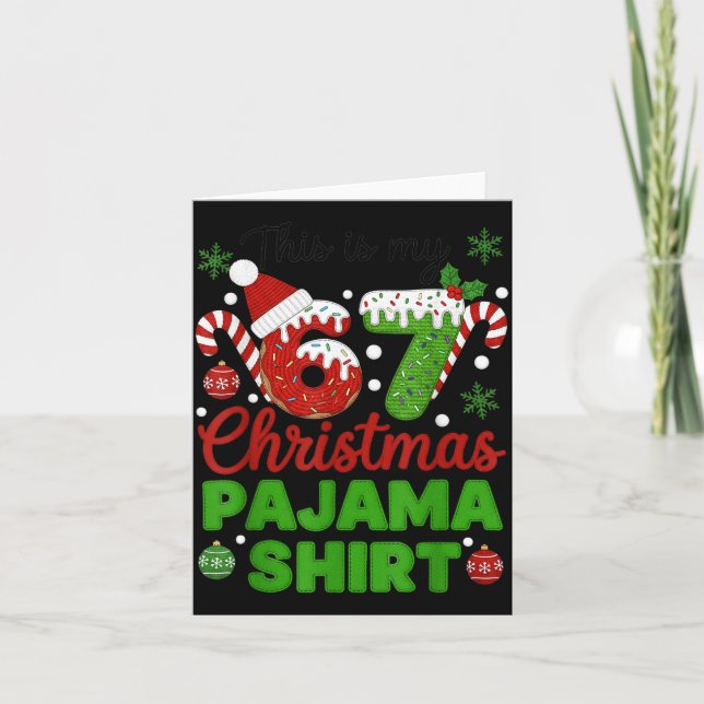 Carte This Is My 67 Christmas Pajama Shirt Funny Six Sev (Devant)