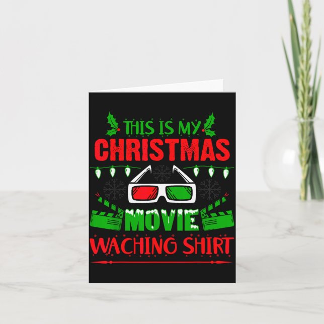 Carte This Is My Christmas Movie Watching Shirt - Funny  (Devant)