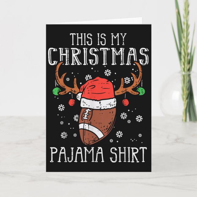 Carte This Is My Christmas Pajama Shirt Football Xmas Sr (Devant)
