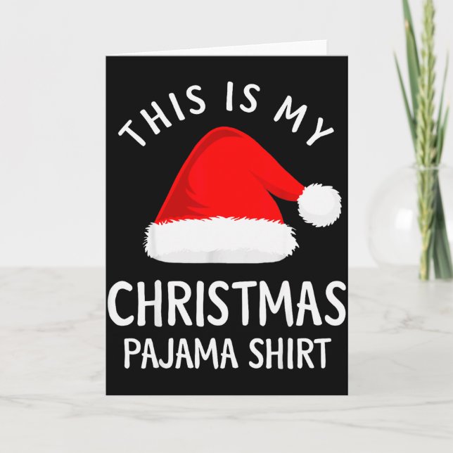 Carte This Is My Christmas Pajama Shirt Funny Christmas  (Devant)