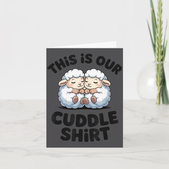 Carte This Is Our Cuddle Shirt Cute Sheep Couple  (Devant)