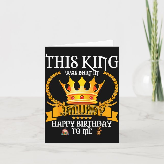 Carte This King Was Born In January Funny Jan Birthday D (Devant)