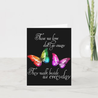 Carte Those We Love Don't Go Away They Walk Beside Us Ev