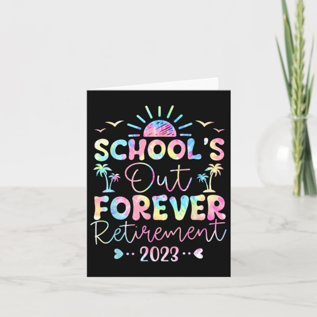 Carte Tie Dye School's Out Forever Retraite Enseignant R (Devant)