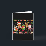 Carte Tis The Season For Inclusion Christmas Sped Teache<br><div class="desc">Tis The Season For Inclusion Christmas Sped Teacher</div>