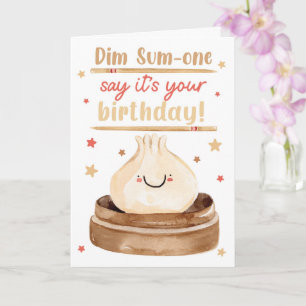 Carte Titre : Dim Sum-one dit que c'est votre anniversai
