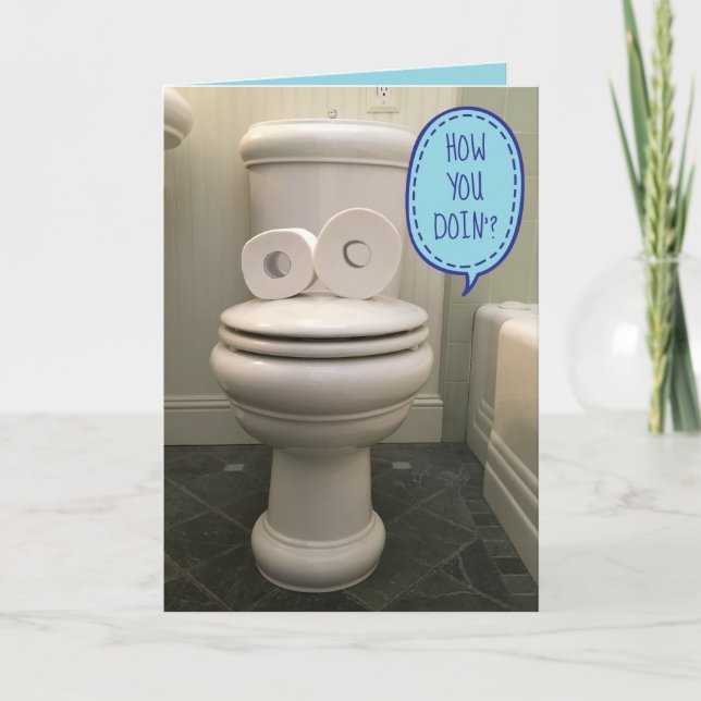 Carte Toilet With TP Eyes Asking 'How you doin' ?" (Devant)