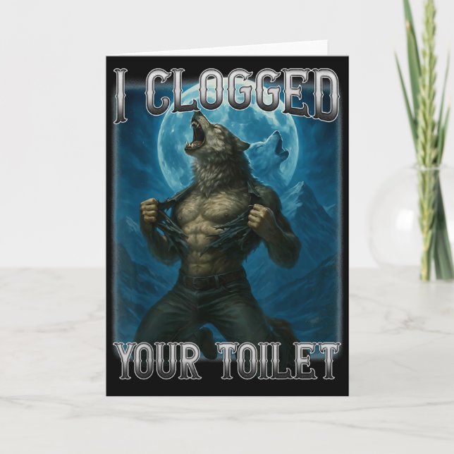 Carte Toilette bouchée drôle mème alpha loup stupide (Devant)