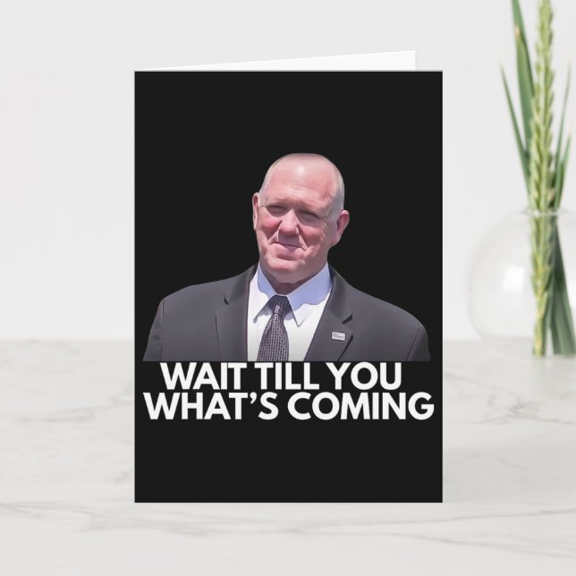 Carte Tom Homan Border Czar attendez de voir ce qui vien (Devant)