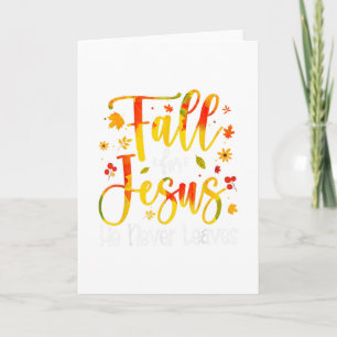 Carte Tombez amoureux de Jésus, il ne part jamais Feuill