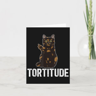 Carte Tortitude Tortoiseshell Chat propriétaire Tortie A