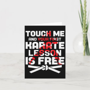 Carte Touchez-Moi Et Votre Première Leçon De Karaté Est