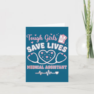 Carte Tough Girls Save Lives Medical Istant 