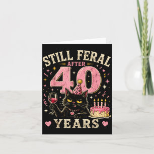 Carte Toujours Sauvage Après 40 Ans Chat Drôle 40e Anniv
