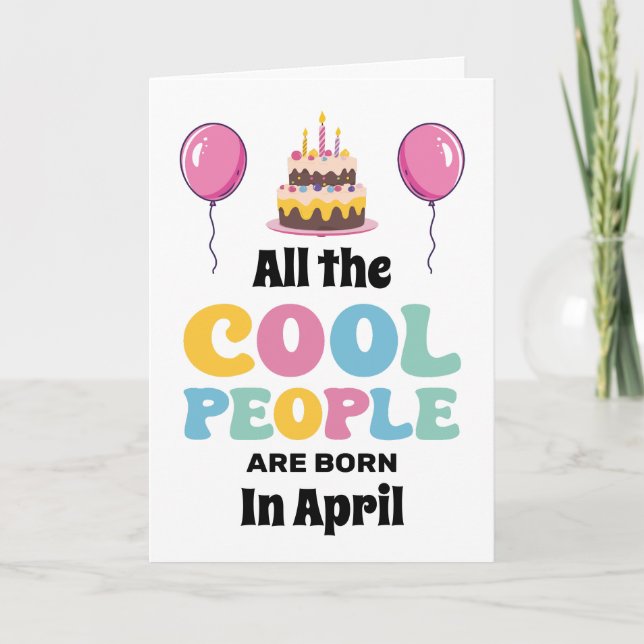 Carte Tous Les Cool Sont Nés Carte, Avril Anniversaire (Devant)