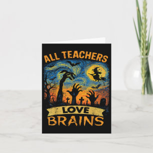 Carte Tous les enseignants aiment le t-shirt Brains Drôl