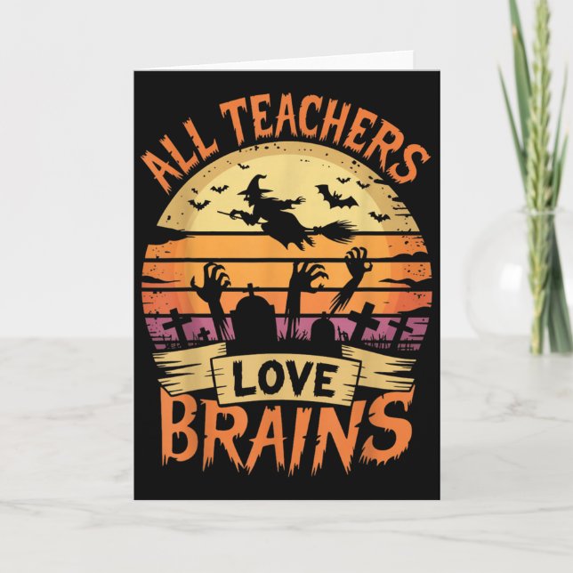 Carte Tous les enseignants aiment les cerveaux Funny Hal (Devant)