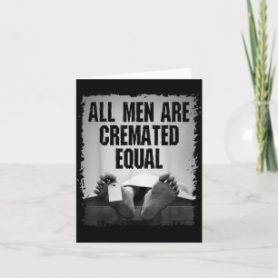 Carte Tous les hommes sont incinérés égaux Goth corps mo