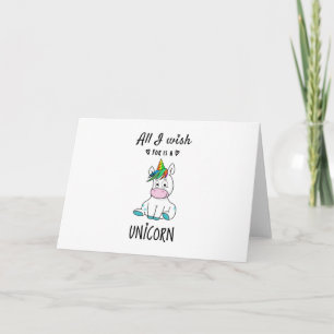 Carte Tout ce que je souhaite est une licorne
