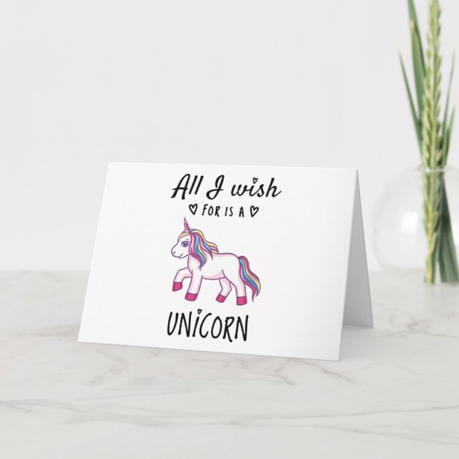 Carte Tout ce que je souhaite est une licorne (Devant)