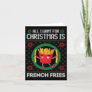 Carte Tout Ce Que Je Veux Pour Noël, C'Est Des Fries Fra