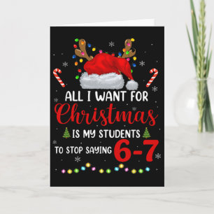 Carte Tout ce que je veux pour Noël, c'est que mes élève