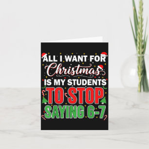 Carte Tout ce que je veux pour Noël, c'est que mes élève