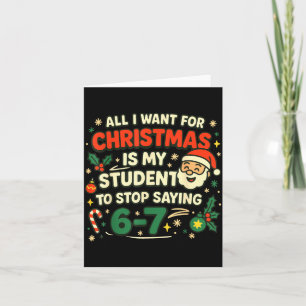 Carte Tout ce que je veux pour Noël, c'est que mes élève