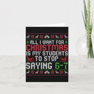 Carte Tout ce que je veux pour Noël, c'est que mes élève