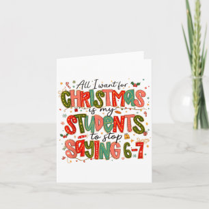 Carte Tout ce que je veux pour Noël, c'est que mes élève