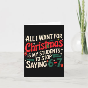 Carte Tout ce que je veux pour Noël, c'est que mes élève