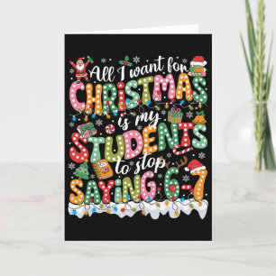 Carte Tout ce que je veux pour Noël, c'est que mes élève