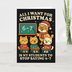 Carte Tout ce que je veux pour Noël, c'est que mes élève