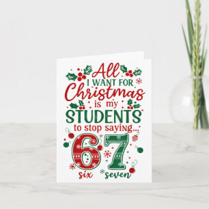 Carte Tout ce que je veux pour Noël c'est que mes étudia
