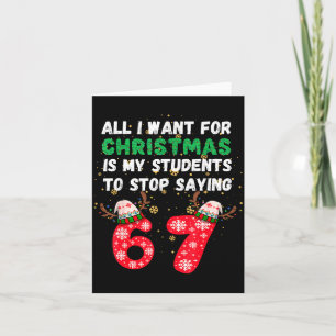 Carte Tout ce que je veux pour Noël c'est que mes étudia