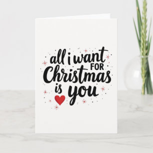 Carte Tout Ce Que Je Veux Pour Noël C'est Toi