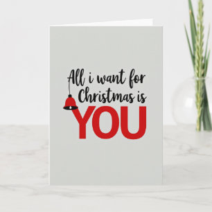 Carte Tout ce que je veux pour Noël c'est toi
