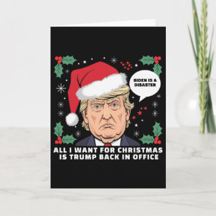Carte Tout ce que je veux pour Noël, c'est Trump Ck au p