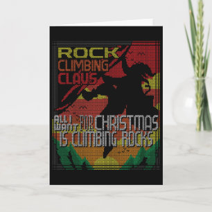 Carte Tout ce que je veux pour Noël est grimper au pull