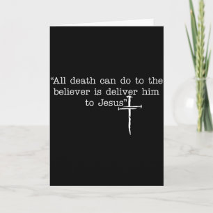 Carte Tout ce que la mort peut faire au croyant est de l