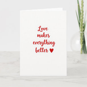 Carte Tout est Meilleur avec l'Amour